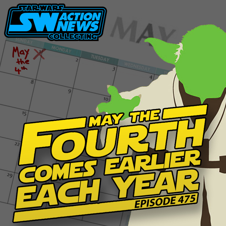 Episode 475: May the 4th Comes Earlier Each Year