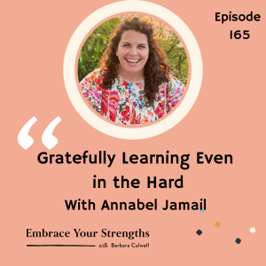 EP 165 An Adventurous Learner in Life and Work  with Annabel Jamail