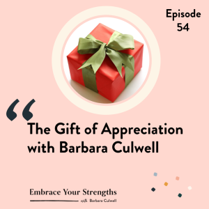 Episode 54 The Gift of Appreciation