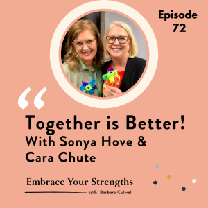 Episode 72 Together is Better!  Repost With Sonya Hove and Cara Chute
