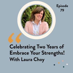 Episode 79 Celebrating Two Years of EYS with Laura Choy