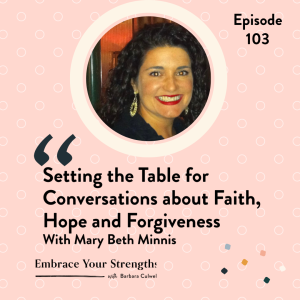 EYS 103 Setting the Table for Conversations about Faith, Hope & Forgiveness