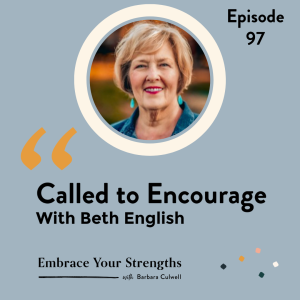 Episode 97 Called to Encourage with Beth English