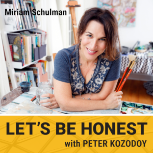 ”Let’s Be Honest” with Peter Kozodoy, ft. Miriam Schulman