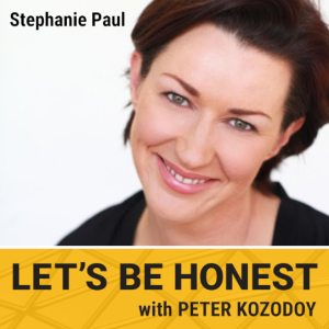 ”Let’s Be Honest” with Peter Kozodoy, ft. Stephanie Paul