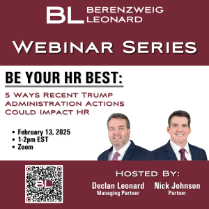 Be Your HR Best Webinar: 5 Ways Recent Trump Administration Actions Could Impact HR