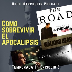 Lecciones para sobrevivir el Apocalipsis. Cormac McCarthy / Christopher Nolan / Will Smith / Robert Kirkman