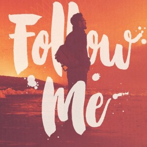 Come Follow Me!