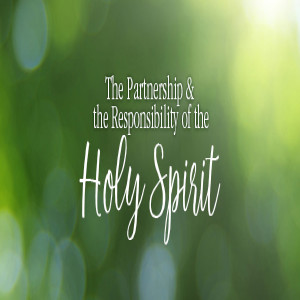 Partnering With The Holy Spirit