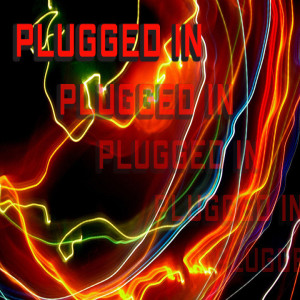 Plugged In Part 2: Powered by Weakness