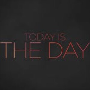 Elder Charles Arrick: Today is the Day