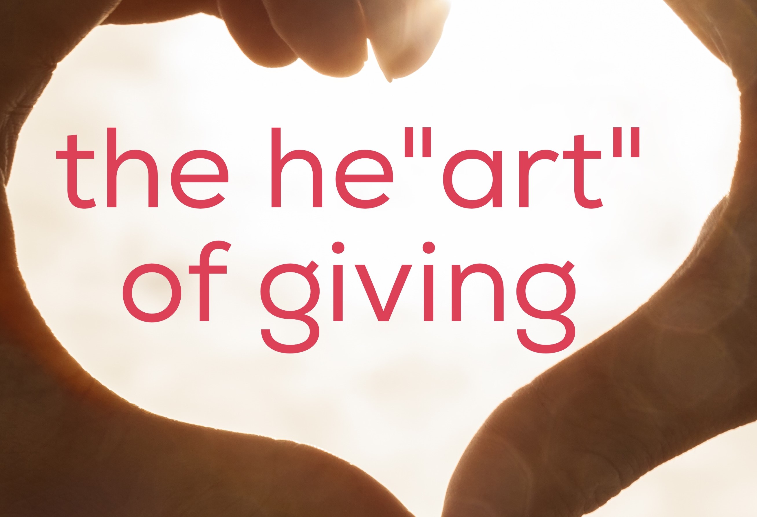 The Heart of Giving