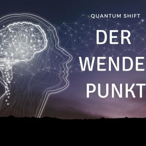 Quantum Shift - Der Wende-Punkt