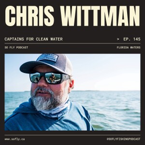 EP 145 Chris Wittman of Captains for Clean Water