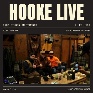 EP 163 LIVE from FILSON in Toronto with Fred Campbell, Founder of Hooké