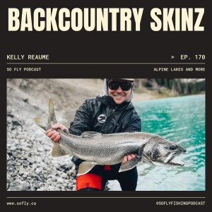 EP 170 Kelly Reaume of Backcountry Skinz