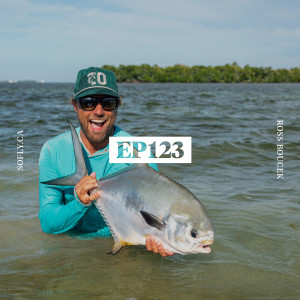 EP 123 Dr. Ross Boucek of Bonefish & Tarpon Trust