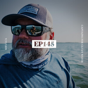 EP 145 Chris Wittman of Captains for Clean Water