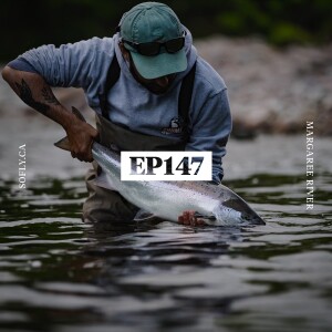 EP 147 Nova Scotia: Atlantic Salmon on the Margaree River