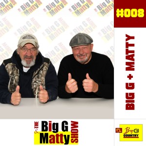 Big G and Matty Episode 8