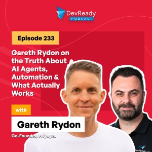 How Small Businesses Are Beating Big Tech at Their Own Game with AI in 2025 | Ep 233 | DevReady Podcast