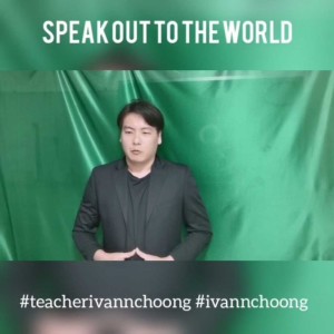 Ivann Choong - Speak out to the world