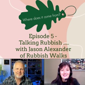 Episode 5 - Talking Rubbish with Jason Alexander