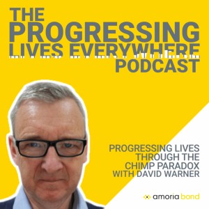 Progressing Lives through the Chimp Paradox - with David Warner