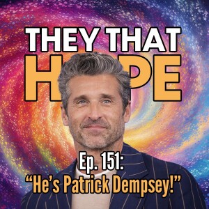 “He’s Patrick Dempsey!”