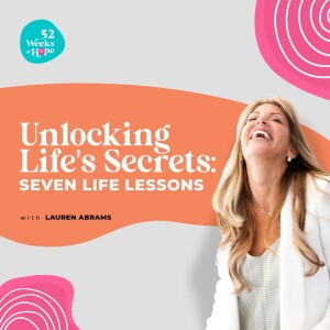 Unlocking Life's Secrets: Seven Life Lessons