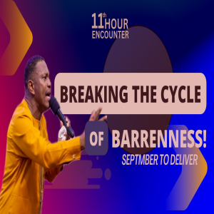 SEPTEMBER TO DELIVER! (BREAKING THE CYCLE OF BARRENNESS!)