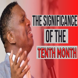 THE SIGNIFICANCE OF THE TENTH MONTH