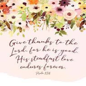 Help from the Psalms Part Four—”Growing Gratitude” Psalm 136