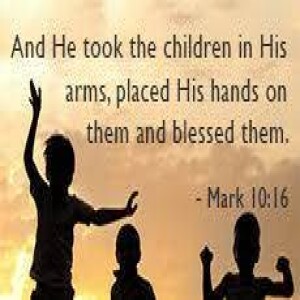 Sermon: Raising Up and Letting Go Mark 10:16