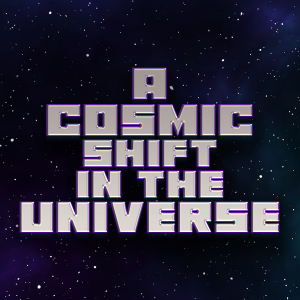 The UWPod Live: A Cosmic Shift in The Universe