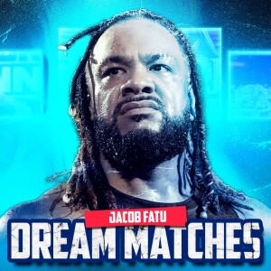 Jacob Fatu’s WWE Dream Matches Fans NEED to See!