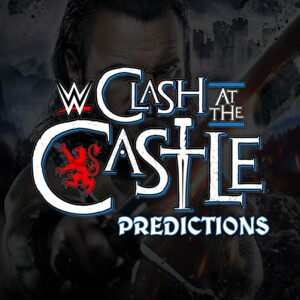WWE Clash At The Castle 2024 Official Predictions