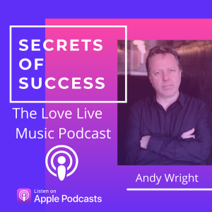 Ep 1 - Andy Wright - Producer