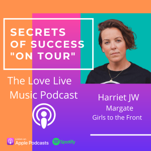 S2 Ep1 Harriet JW - On Tour with the Secrets of Success