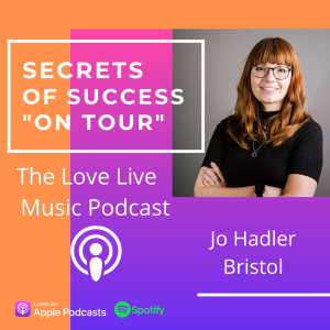 S2 E4 Secrets of Success "On Tour" with Careers Consultant Jo Hadler