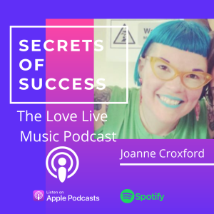 Ep 6 - Joanne Croxford - Mental Health Specialist & Music Agency Owner
