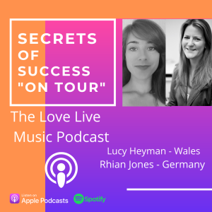 S2 Ep6 Rhian Jones & Lucy Heyman - On Tour with the Secrets of Success