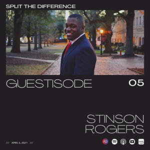 Guestisode 5 - Stinson Rogers