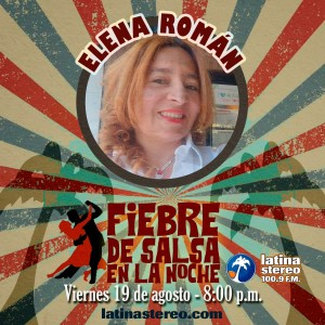 Fiebre de Salsa - Elena Román - 19 de Agosto de 2022