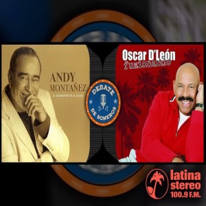 Debate de Soneros con Andy Montañez & Oscar De Leon - Viernes 26 de Marzo de 2021