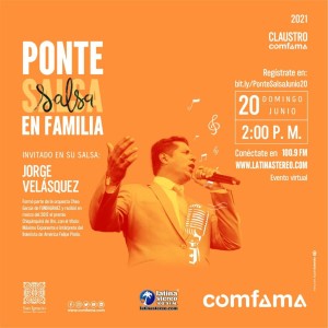 Ponte Salsa en Familia - Jorge Velásquez - 20 de Junio de 2021