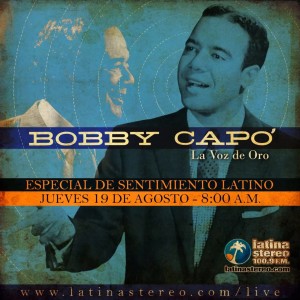 Especial Sentimiento Latino - Bobby Capó - 19 de Agosto de 2021