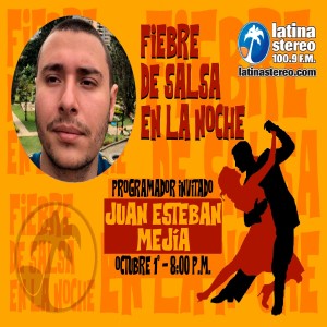 Fiebre de salsa - Juan Esteban Mejía - 01 de Octubre de 2021