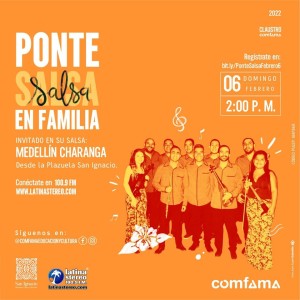Ponte Salsa En Familia - 06 de Febrero de 2022 - Medellín Charanga