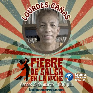 Fiebre de Salsa - Lourdes Cañas - 25 de Marzo de 2022